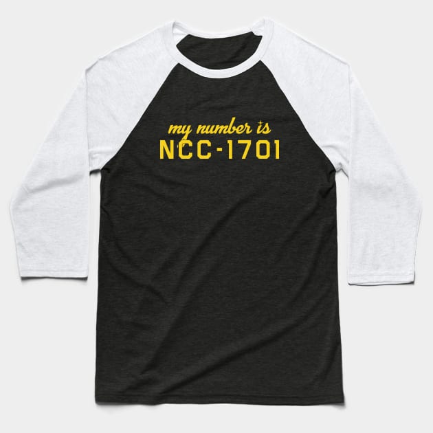My Number is NCC-1701 Baseball T-Shirt by PopCultureShirts